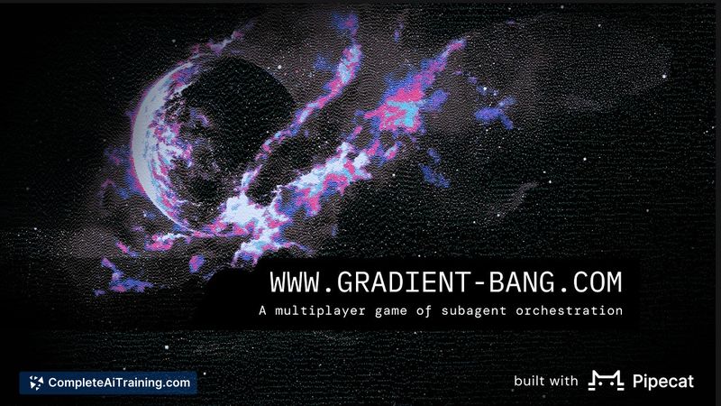 Gradient Bang