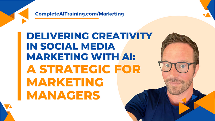 Delivering Creativity in Social Media Marketing with AI: A Strategic for Marketing Managers