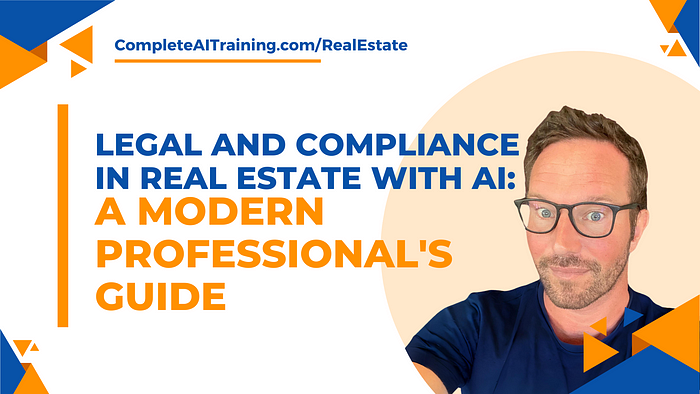 Legal and Compliance in Real Estate with AI: A Modern Professional’s Guide