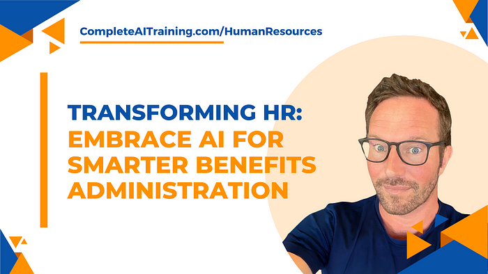 Transforming HR: Embrace AI for Smarter Benefits Administration