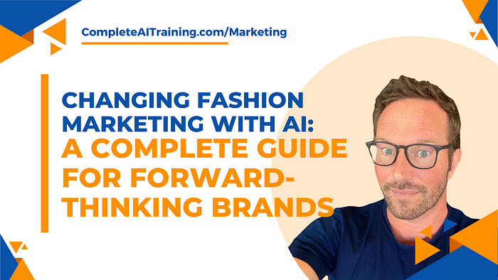 Changing Fashion Marketing with AI: A Complete Guide for Forward-Thinking Brands