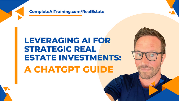 Leveraging AI for Strategic Real Estate Investments: A ChatGPT Guide