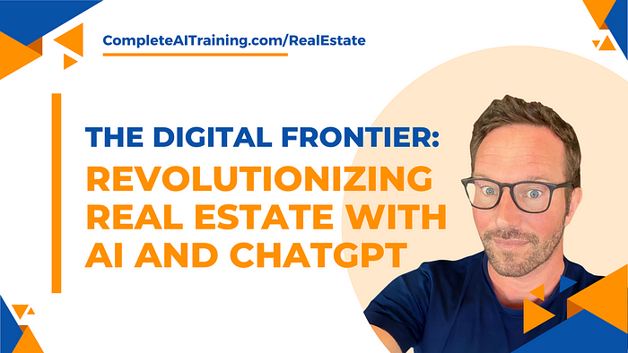 The Digital Frontier: Revolutionizing Real Estate with AI and ChatGPT