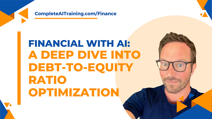 Financial with AI: A Deep Dive into Debt-to-Equity Ratio Optimization