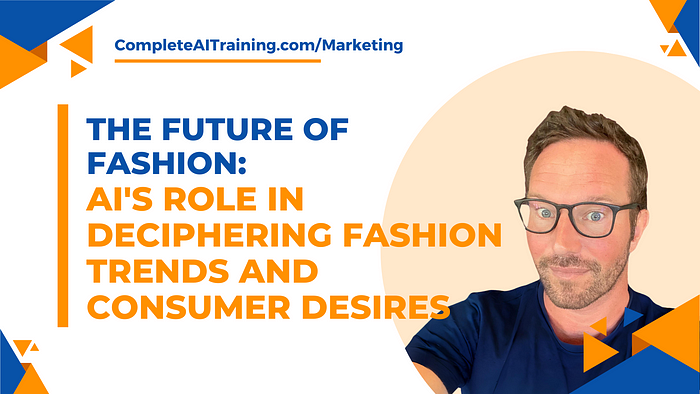 The Future of Fashion: AI’s Role in Deciphering Fashion Trends and Consumer Desires