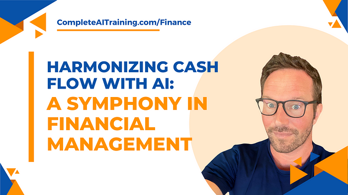 Harmonizing Cash Flow with AI: A Symphony in Financial Management