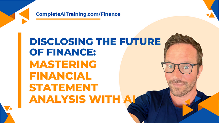 Disclosing the Future of Finance: Mastering Financial Statement Analysis with AI