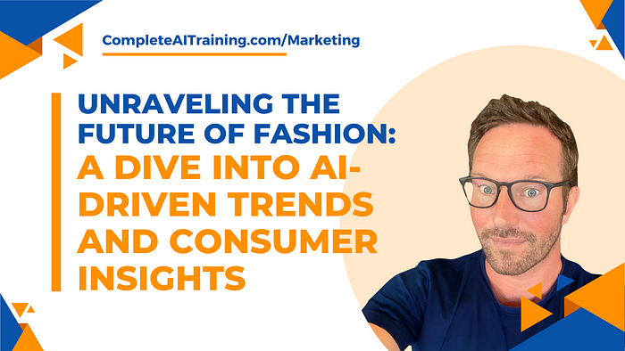 Unraveling the Future of Fashion: A Dive into AI-Driven Trends and Consumer Insights
