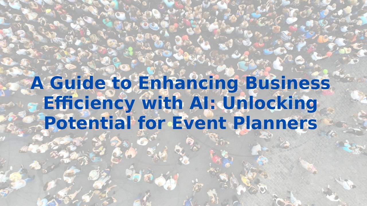 A Guide to Enhancing Business Efficiency with AI: Unlocking Potential ...