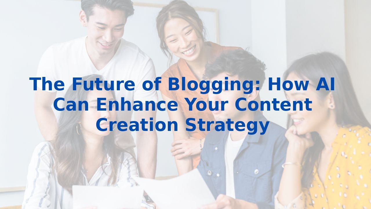 The Future Of Blogging How Ai Can Enhance Your Content Creation Strategy The Future Of Blogging How Ai Can Enhance Your Content Creation Strategy