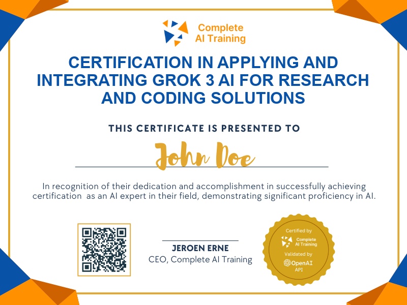Certification in Applying and Integrating Grok 3 AI for Research and Coding Solutions