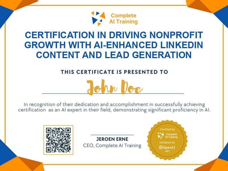 Certification in Driving Nonprofit Growth with AI-Enhanced LinkedIn Content and Lead Generation