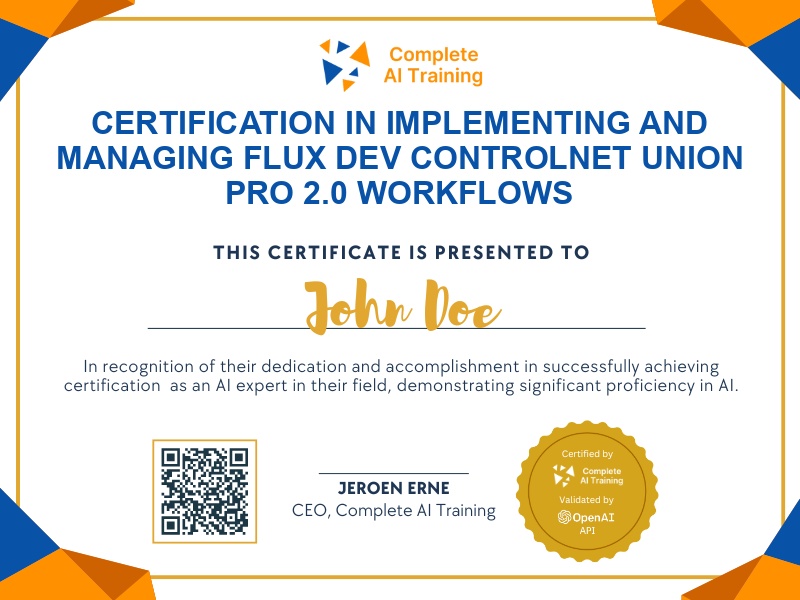 Certification in Implementing and Managing Flux Dev ControlNet Union Pro 2.0 Workflows