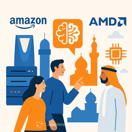 Amazon and AMD Invest Billions to Build AI Infrastructure and Innovation Hub in Saudi Arabia