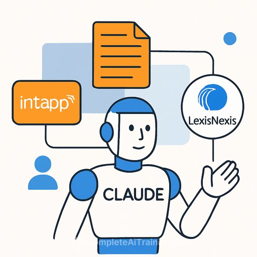 Anthropic's Claude Deepens Legaltech Ties With Intapp and LexisNexis as Enterprise-AI Lines Blur