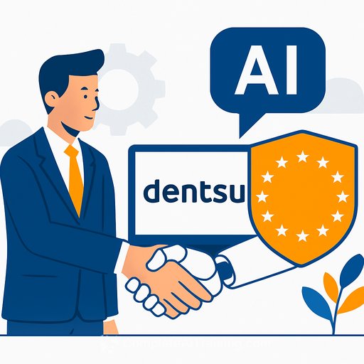 Dentsu becomes first global ad group to sign EU AI transparency code