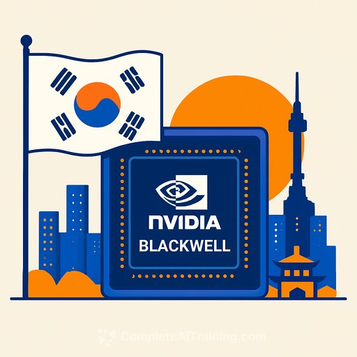 South Korea Bets on NVIDIA Blackwell in the Race for AI Leadership