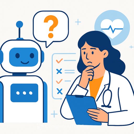 Studies show AI chatbots struggle with early medical reasoning when patients seek health advice