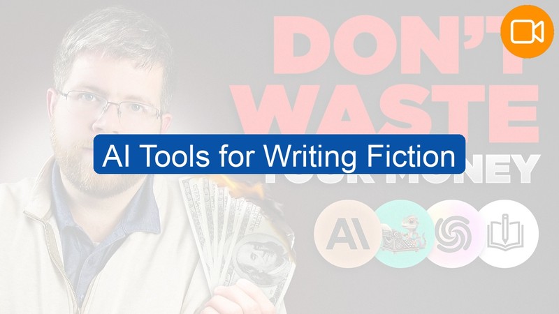 Video Course: AI Tools for Writing Fiction
