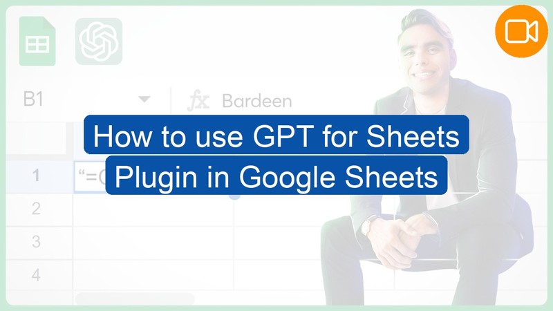 Video Course: How to use GPT for Sheets Plugin in Google Sheets