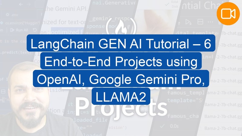 Video Course: LangChain GEN AI Tutorial – 6 End-to-End Projects using OpenAI, Google Gemini Pro, LLAMA2