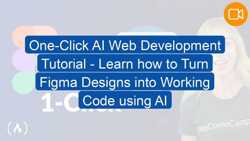 Video Course: One-Click AI Web Development Tutorial - Learn how to Turn Figma Designs into Working Code using AI