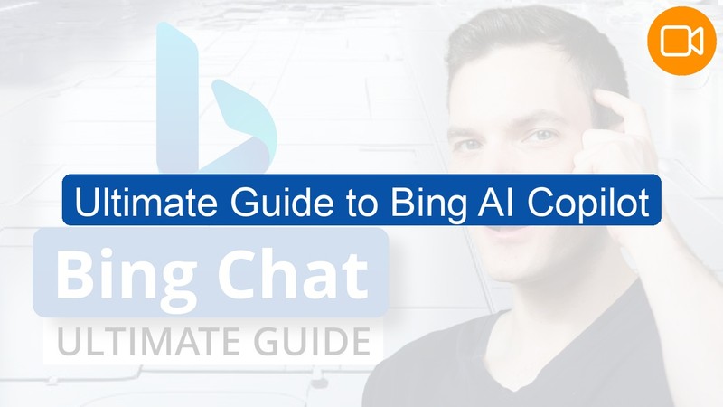 Video Course: Ultimate Guide to Bing AI Copilot