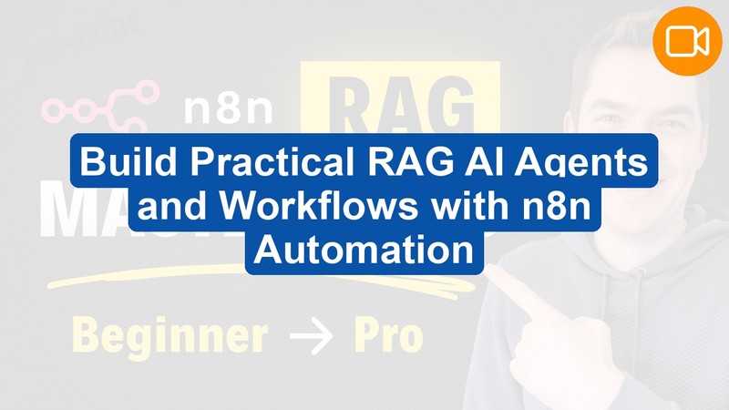 Build Practical RAG AI Agents and Systems with n8n: Hands-On Course (Video Course)