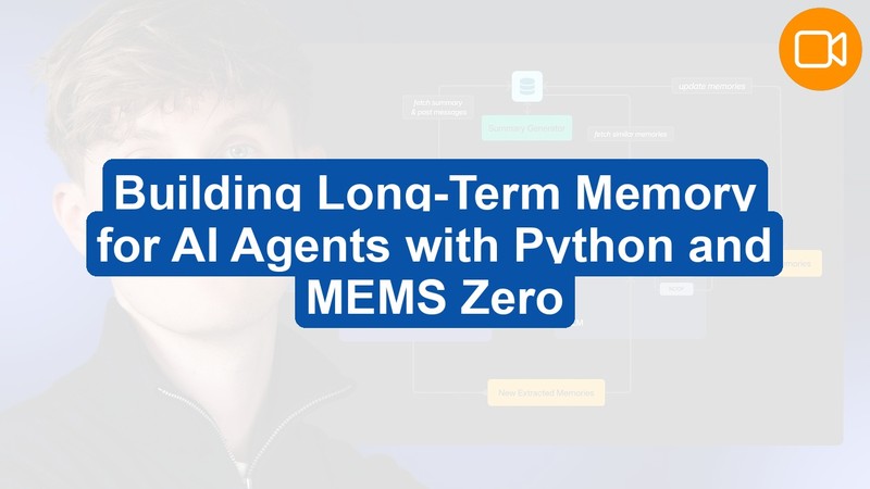 Building Long-Term Memory for AI Agents with MEMS Zero and Python (Video Course)