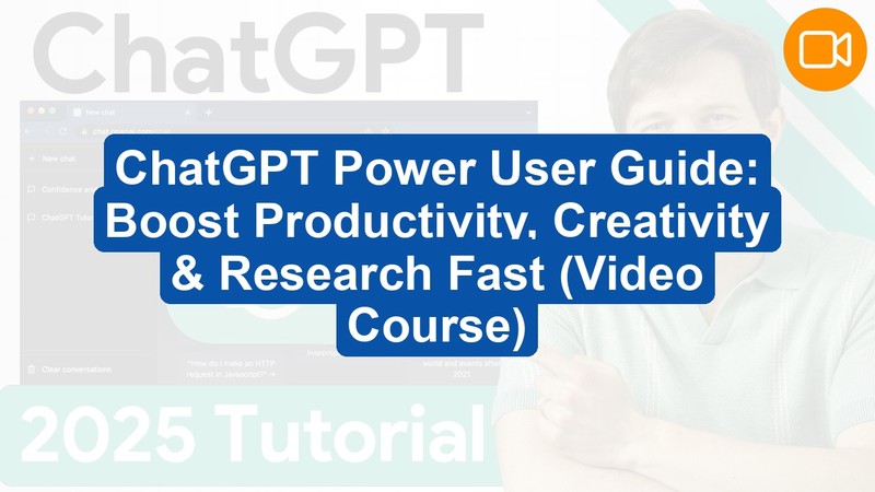 ChatGPT Power User Guide: Boost Productivity, Creativity & Research Fast (Video Course)