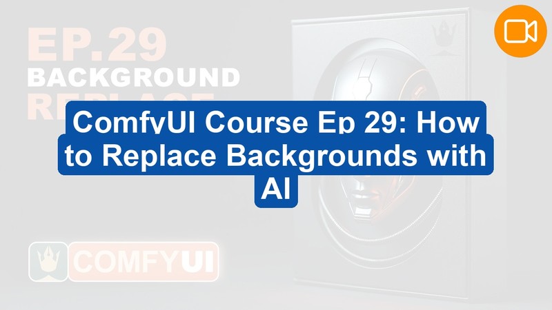 ComfyUI Course Ep 29: How to Replace Backgrounds with AI