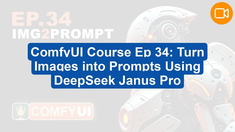 ComfyUI Course Ep 34: Turn Images into Prompts Using DeepSeek Janus Pro
