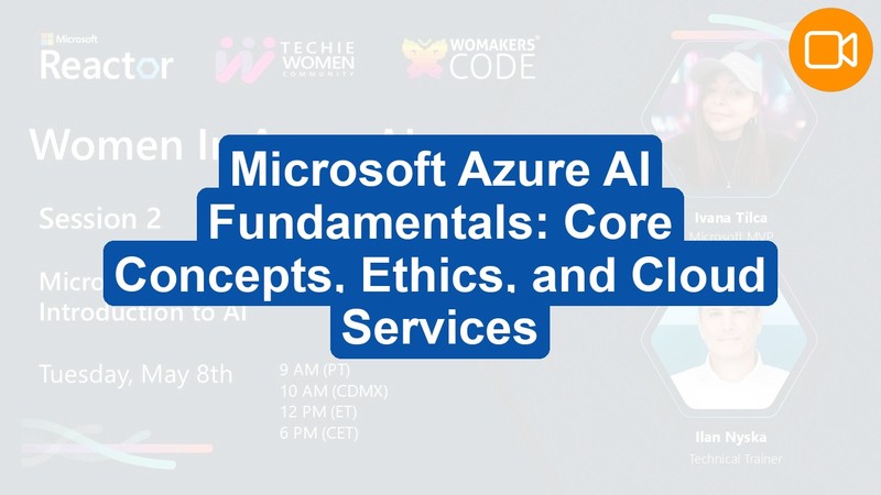 Azure AI Fundamentals: Core Concepts, Machine Learning, and Cloud Services (Video Course)