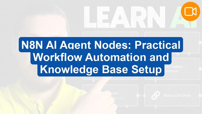 N8N AI Agent Nodes: Practical Workflow Automation and Memory Guide (Video Course)