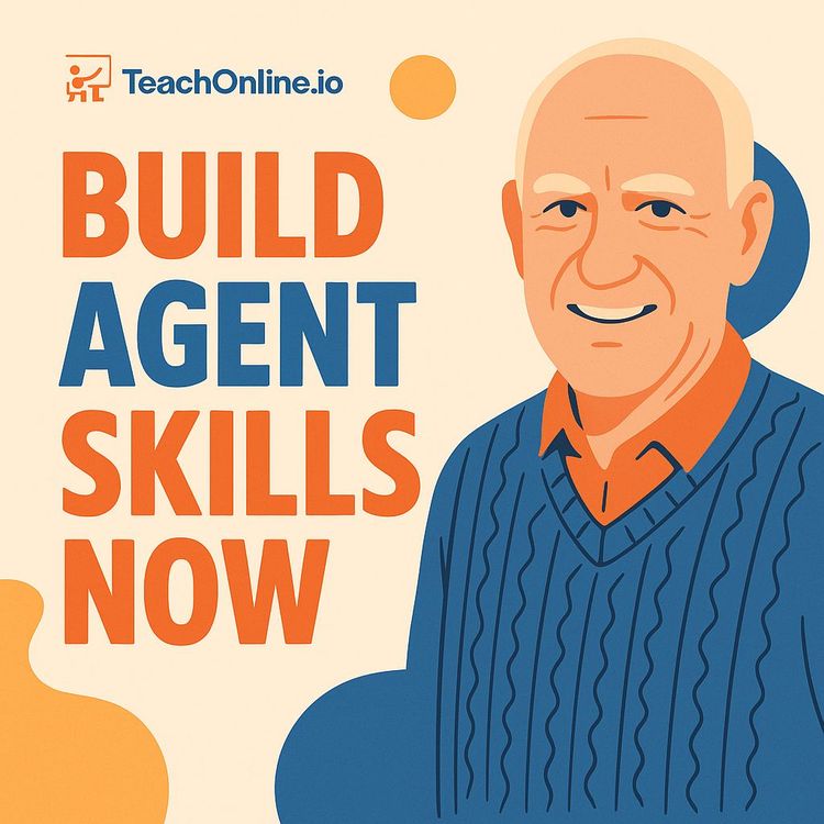 AI Agents Killed Courses: Teachers, Build AI Skills Instead (Video Course)
