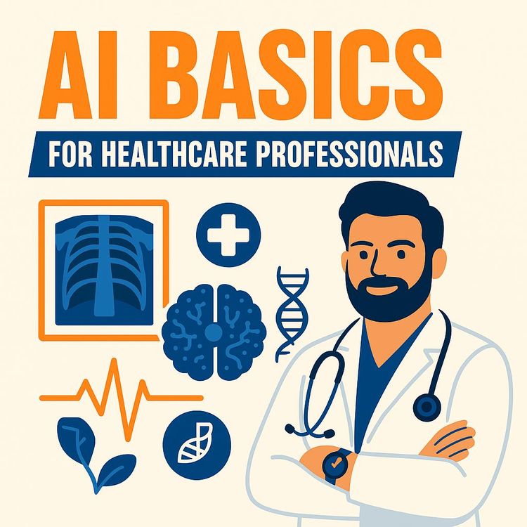 AI in Healthcare for Clinicians: Tools, Limits, and Safety (Video Course)