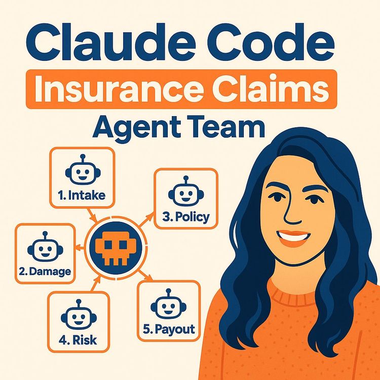 Build 5 Production AI Agents for Insurance Claims (Video Course)