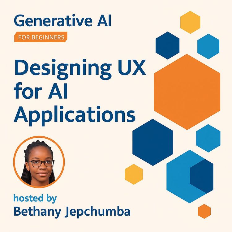 Designing User Experience for Generative AI Apps: UX Principles & Best Practices (Video Course)