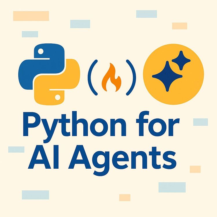 Python Essentials for AI Agents: LLMs, APIs & LangChain (Video Course)