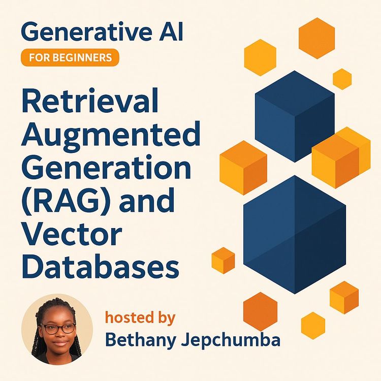 Retrieval Augmented Generation (RAG) and Vector Databases for Developers (Video Course)