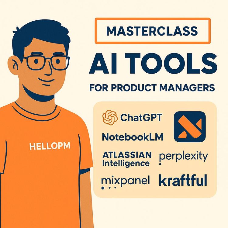 Video Course: AI for Product Managers - Top AI Tools for PMs & The Future of Product Management