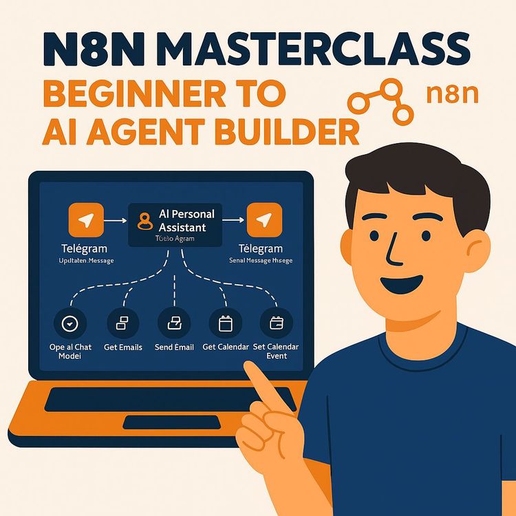 Video Course: n8n Masterclass: Build AI Agents & Automate Workflows (Beginner to Pro)