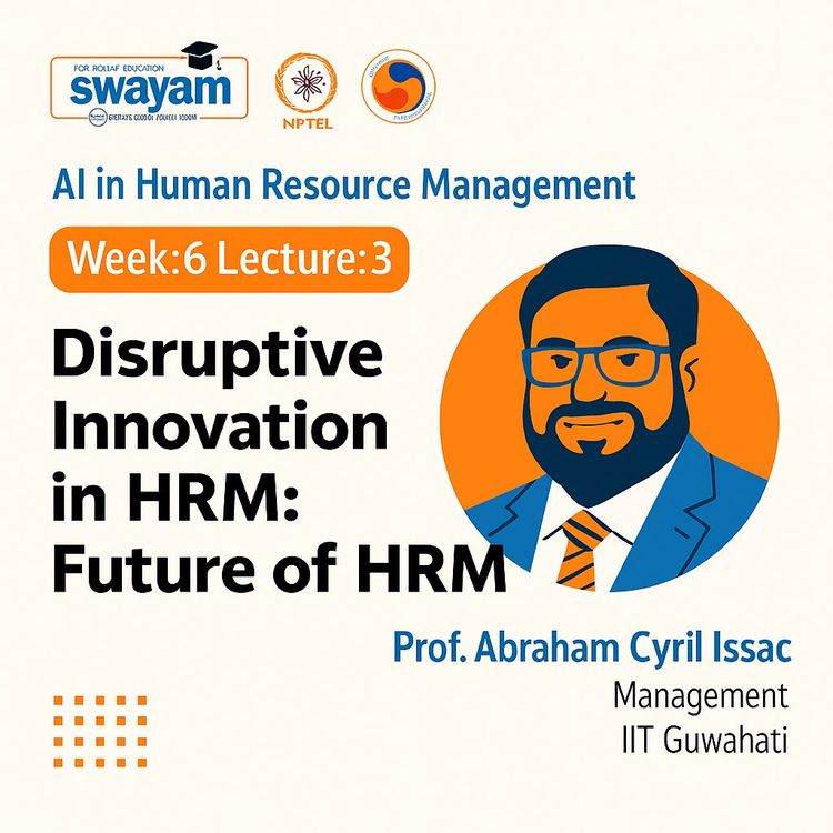 Video Course: Part 21 - Disruptive Innovation in HRM: Future of HRM