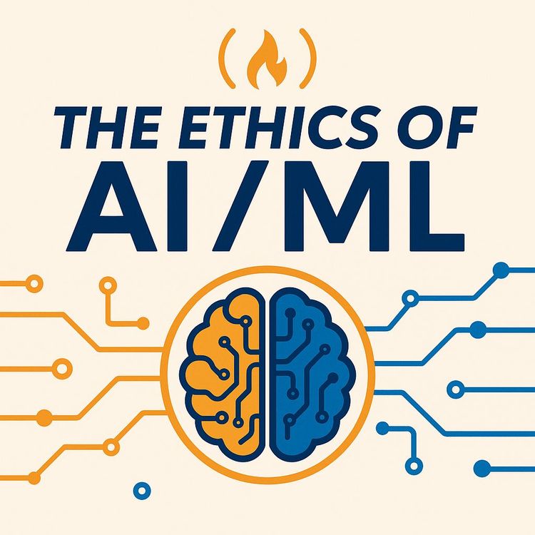 Video Course: The Ethics of AI & Machine Learning [Full Course]